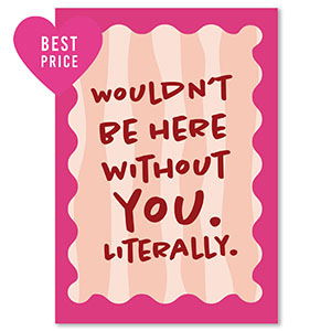 BY31&reg; Jewelley cards "Wouldn't be here" Pink-Burgundy Red-Peach